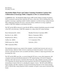 Press Release November 28, 2012 Shareholder Rights Project and Nathan Cummings Foundation Continue their Collaboration to Encourage Public Companies to Move to Annual Elections CAMBRIDGE, MA - The Shareholder Rights Proj