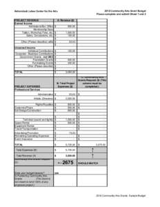 2018 Community Arts Grant Budget Please complete and submit Sheet 1 and 2 Adirondack Lakes Center for the Arts  PROJECT REVENUE