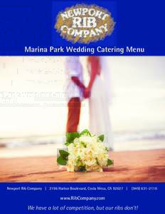 Marina Park Wedding Catering Menu  Newport Rib Company | 2196 Harbor Boulevard, Costa Mesa, CA 92627 | (