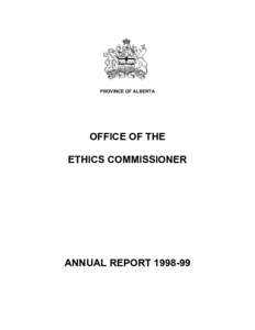 PROVINCE OF ALBERTA  OFFICE OF THE ETHICS COMMISSIONER  ANNUAL REPORT