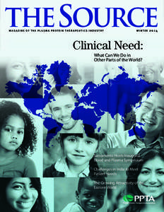 the Source MAG A ZINE OF THE PL A SMA PROTEIN THERAPEUT IC S INDUSTRY  WINTER  Clinical Need: