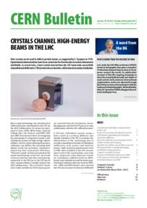 CERN Bulletin  Issue NoMonday 30 November 2015 More ar ticles at: http://bulletin.cern.ch  CRYSTALS CHANNEL HIGH-ENERGY