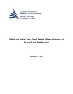 Submission to the Expert Panel, Review of Federal Support to Research and Development February 18, 2011  Acknowledgements