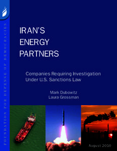 Iran–United States relations / Sanctions against Iran / Foreign relations of Iran / Politics of Iran / Mark Dubowitz / U.S. sanctions against Iran / Foundation for Defense of Democracies / Comprehensive Iran Sanctions /  Accountability /  and Divestment Act / National Iranian Oil Company / Economy of Iran / Iran / Asia