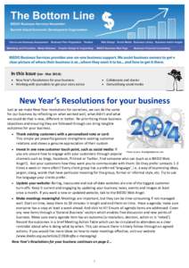 In this issue (Jan - Mar 2014):  Collaborate and cluster  Demystifying social media  New Year’s Resolutions for your business  Working with journalists to get your story across