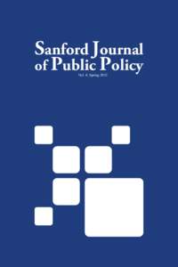 Sanford Journal of Public Policy Vol. 4 | Spring 2013 Sanford Journal of Public Policy