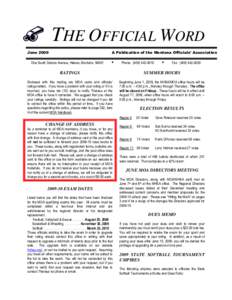 THE OFFICIAL WORD June 2009 A Publication of the Montana Officials’ Association  One South Dakota Avenue, Helena, Montana 59601