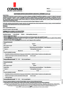 Filiale nr. Contratto nr. QUESTIONARIO ANTIRICICLAGGIO (DECRETO LEGISLATIVO 21 NOVEMBRE 2007 NGentile Cliente, i dati personali da riportare nel presente modulo sono raccolti per adempiere ad obblighi di legge (De