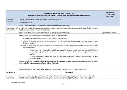 Comments Template on CEIOPS-CP 67 Consultation Paper on the Draft L2 Advice on Treatment of participations Name of Company:  Deadline