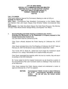 CITY OF ANNA MARIA SPECIAL CITY COMMISSION MEETING MINUTES MEETING HELD AT ISLAND BAPTIST CHURCH 8605 GULF DRIVE, HOLMES BEACH, FL TUESDAY, FEBRUARY 28, 2007 4:00 P.M.