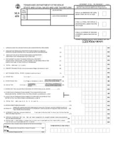 TENNESSEE DEPARTMENT OF REVENUE STATE AND LOCAL SALES AND USE TAX RETURN SLS 450