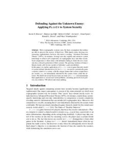 Defending Against the Unknown Enemy: Applying F L I P I T to System Security Kevin D. Bowers1 , Marten van Dijk1 , Robert Griffin2 , Ari Juels1 , Alina Oprea1 , Ronald L. Rivest3 , and Nikos Triandopoulos1 1