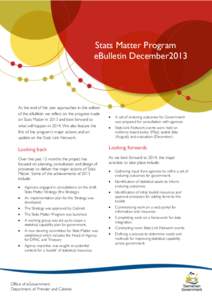 Stats Matter Program eBulletin December2013 As the end of the year approaches in this edition of the eBulletin we reflect on the progress made on Stats Matter in 2013 and look forward to