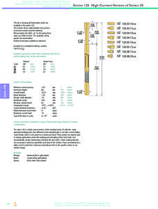 High Current version of Series 20 for ≥100 MIL Pitch Max. Travel 250 MIL[removed]mm) | Max. current load 10 amps Receptacles on Pages[removed]