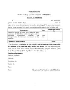TIDEL PARK LTD Tender for Disposal of Two Numbers of Old Chillers Volume – II PRICE BID I............................................................................................., the authorized person of the bidde