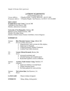 Sample 1L Resume (little experience)  ANTHONY MARTINETTI [removed] Current Address: 2 Rumford Street • Concord, NH 03301 • [removed]