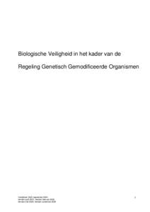 Biologische Veiligheid in het kader van de Regeling Genetisch Gemodificeerde Organismen Handboek GGO september 2000 herzien april 2001, herzien februari 2005, herzien mei 2005, herzien november 2009