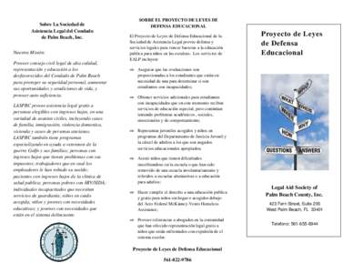 Sobre La Sociedad de Asistencia Legal del Condado de Palm Beach, Inc. Nuestra Misión: Proveer consejo civil legal de alta calidad, representación y educación a los