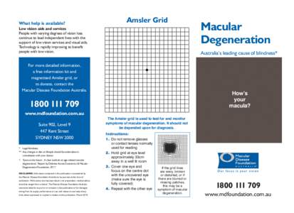 Blindness / Macular degeneration / Amsler grid / Macula of retina / Low vision / Vision loss / Retina / AMD Alliance International / Micropsia / Ophthalmology / Vision / Health