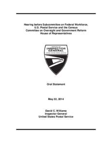 Hearing before Subcommittee on Federal Workforce, U.S. Postal Service and the Census Committee on Oversight and Government Reform House of Representatives  Oral Statement