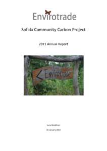 Sofala Community Carbon Project 2011 Annual Report Lucy Goodman 26 January 2012