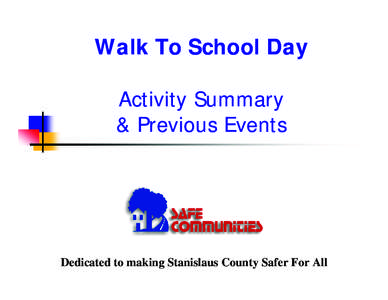 “Walk To School Day”  Summary of Findings