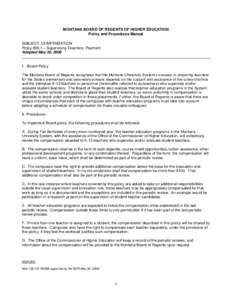 MONTANA BOARD OF REGENTS OF HIGHER EDUCATION Policy and Procedures Manual SUBJECT: COMPENSATION Policy 806.1 – Supervising Teachers; Payment Adopted May 30, 2008