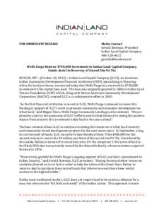 FOR IMMEDIATE RELEASE  Media Contact Gerald Sherman, President Indian Land Capital Company[removed]