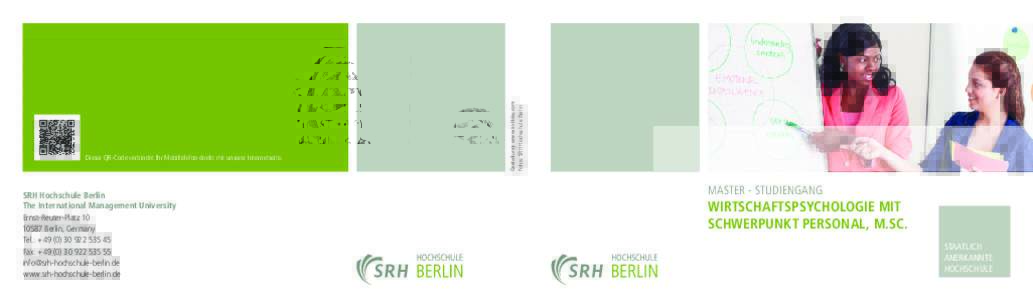 SRH Hochschule Berlin The International Management University Ernst-Reuter-PlatzBerlin, Germany Tel.: + 45 Fax: + 55