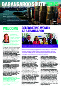 BARANGAROO SOUTH NEWS KEEPING THE COMMUNITY INFORMED ISSUE 10 APRIL 2013 PAGE 2 	 | K  eeping the Business Community Informed