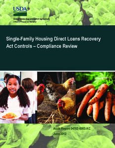 United States Department of Agriculture Office of Inspector General Single-Family Housing Direct Loans Recovery Act Controls – Compliance Review
