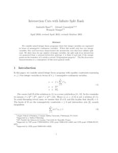 Intersection Cuts with Infinite Split Rank Amitabh Basu1,2 , G´erard Cornu´ejols1,3,4 Fran¸cois Margot1,5 April 2010; revised April 2011; revised OctoberAbstract