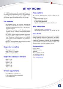 aiT for TriCore aiT WCET Analyzers statically compute tight bounds for the worst-case execution time (WCET) of tasks in real-time systems. They directly analyze binary executables and take the intrinsic cache and pipelin