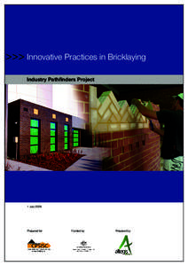 >>> Innovative Practices in Bricklaying Industry Pathfinders Project 1 July[removed]Prepared for