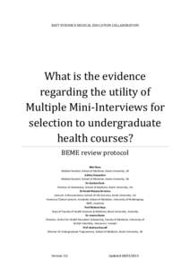 BEST EVIDENCE MEDICAL EDUCATION COLLABORATION  What is the evidence regarding the utility of Multiple Mini-Interviews for selection to undergraduate