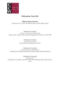 Michaelmas Term 2014 Military History Seminars All seminars are at 5.15pm, The Wharton Room, All Souls College, Oxford Wednesday 15 October Professor Susan Grayzel (Mississippi)