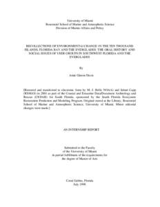 University of Miami Rosenstiel School of Marine and Atmospheric Science Division of Marine Affairs and Policy RECOLLECTIONS OF ENVIRONMENTAl CHANGE 1N THE TEN THOUSAND ISLANDS, FLORIDA BAY AND THE EVERGLADES: THE ORAL HI