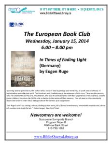 The European Book Club Wednesday, January 15, 2014 6:00 – 8:00 pm In Times of Fading Light (Germany) by Eugen Ruge