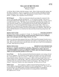 470 VILLAGE OF HEUVELTON Regular Board Meeting February 12, 2014 At 6:00 pm, Mayor Lashua called the meeting to order. Mayor Lashua opened the meeting with the pledge of allegiance. Trustees in attendance were Wood, Guar