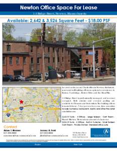 Newton Office Space For Lease 1-3 Bridge Street, Newton, Massachusetts Available: 2,642 & 3,526 Square Feet - $18.00 PSF  Located on the scenic Charles River in Newton, this historic,