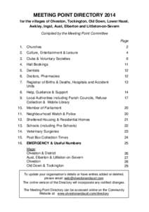 MEETING POINT DIRECTORY 2014 for the villages of Olveston, Tockington, Old Down, Lower Hazel, Awkley, Ingst, Aust, Elberton and Littleton-on-Severn Compiled by the Meeting Point Committee Page 1.