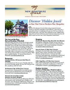 Discover ‘Hidden Jewels’  on Your Next Visit to Northern New Hampshire O ne of the pleasures of travel is discovering unexpected treasures,