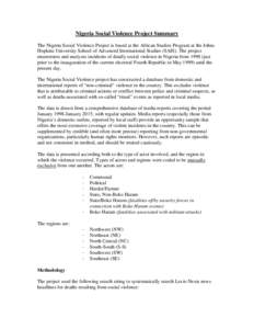 Nigeria Social Violence Project Summary The Nigeria Social Violence Project is based at the African Studies Program at the Johns Hopkins University School of Advanced International Studies (SAIS). The project enumerates 