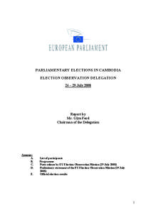 PARLIAMENTARY ELECTIONS IN CAMBODIA ELECTION OBSERVATION DELEGATION 24 – 29 July 2008 Report by Mr. Glyn Ford