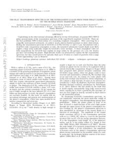 Draft version November 28, 2011 Preprint typeset using LATEX style emulateapj v[removed]THE FLAT TRANSMISSION SPECTRUM OF THE SUPER-EARTH GJ1214B FROM WIDE FIELD CAMERA 3 ON THE HUBBLE SPACE TELESCOPE ´sert1 , Eliza M