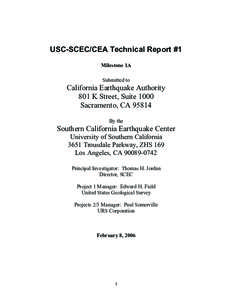 USC-SCEC/CEA Technical Report #1 Milestone 1A Submitted to California Earthquake Authority 801 K Street, Suite 1000