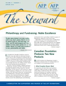 VOLUME 9 • NUMBER 1 Spring 2014 Philanthropy and Fundraising: Noble Excellence To give away money is an easy matter, and in any man’s power. But to decide