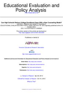 Educational Evaluation and Policy Analysis http://eepa.aera.net Can High Schools Reduce College Enrollment Gaps With a New Counseling Model? Jennifer L. Stephan and James E. Rosenbaum