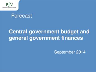Forecast Central government budget and general government finances September 2014  Summary