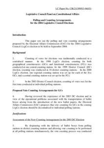 LC Paper No. CB[removed]) Legislative Council Panel on Constitutional Affairs Polling and Counting Arrangements for the 2004 Legislative Council Elections  Introduction